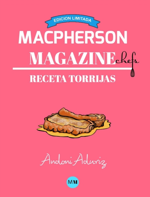 Macpherson Magazine Chef's - Receta Torrijas (Edicion Limitada), Hardback Book