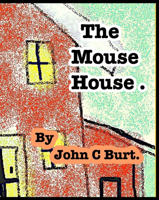 The Mouse House., Paperback / softback Book