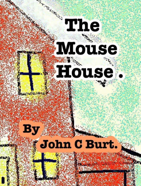 The Mouse House., Hardback Book