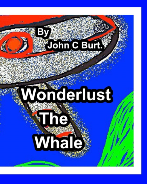 Wonderlust The Whale., Paperback / softback Book