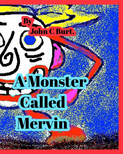 A Monster Called Mervin., Paperback / softback Book