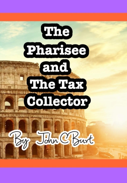 The Pharisee and the Tax Collector., Hardback Book