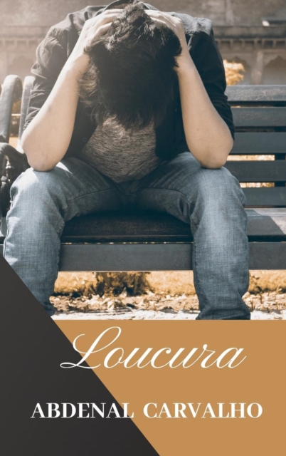Loucura, Hardback Book