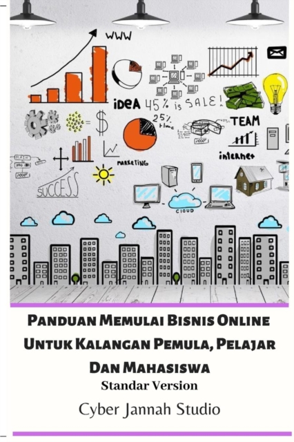 Panduan Memulai Bisnis Online Untuk Kalangan Pemula, Pelajar Dan Mahasiswa Standar Version, Paperback / softback Book