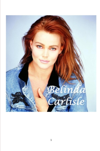 Belinda Carlisle, Paperback / softback Book