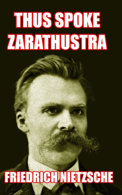 Thus Spoke Zarathustra, Hardback Book
