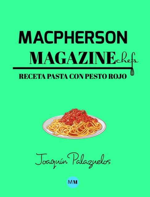 Macpherson Magazine Chef's - Receta Pasta con pesto rojo, Hardback Book