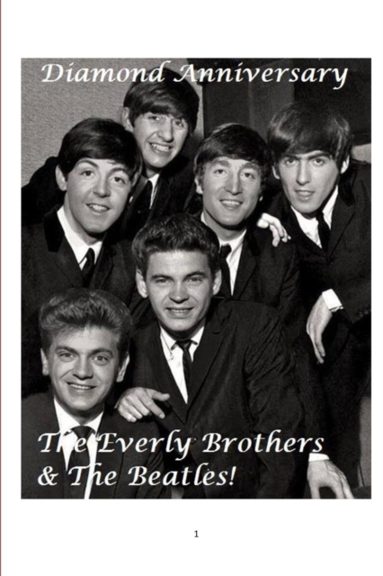 The Everly Brothers and the Beatles!, Paperback / softback Book