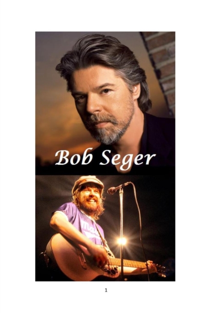 Bob Seger, Paperback / softback Book