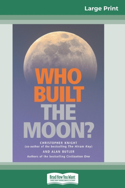 Who Built The Moon? (16pt Large Print Edition), Paperback / softback Book