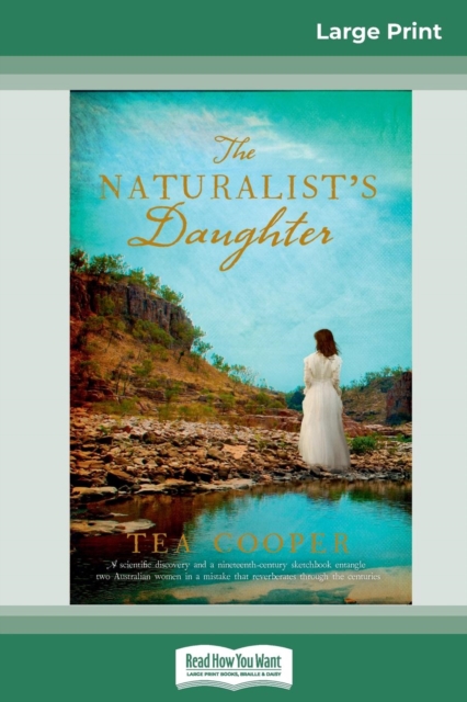 The Naturalist's Daughter (16pt Large Print Edition), Paperback / softback Book