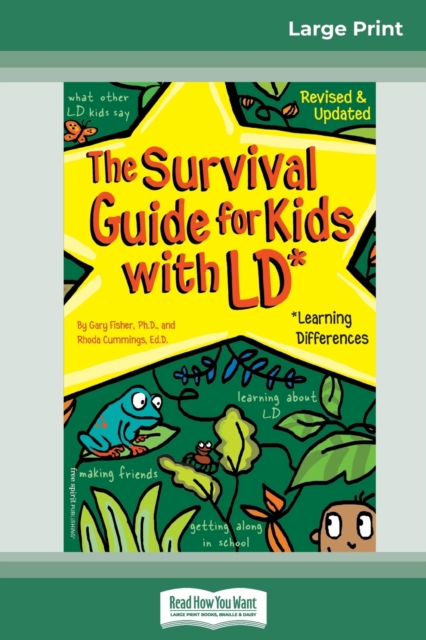 The Survival Guide for Kids with LD* : *Learning Differences (16pt Large Print Edition), Paperback / softback Book
