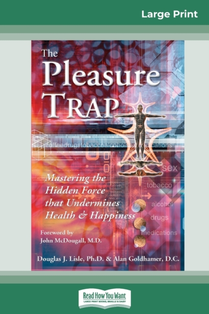 The Pleasure Trap (16pt Large Print Edition), Paperback / softback Book