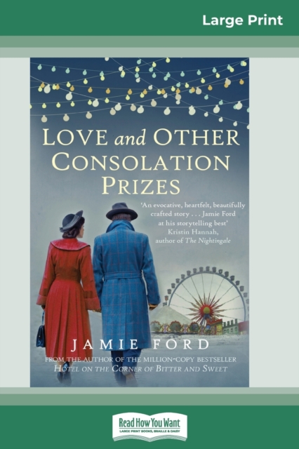 Love and Other Consolation Prizes (16pt Large Print Edition), Paperback / softback Book
