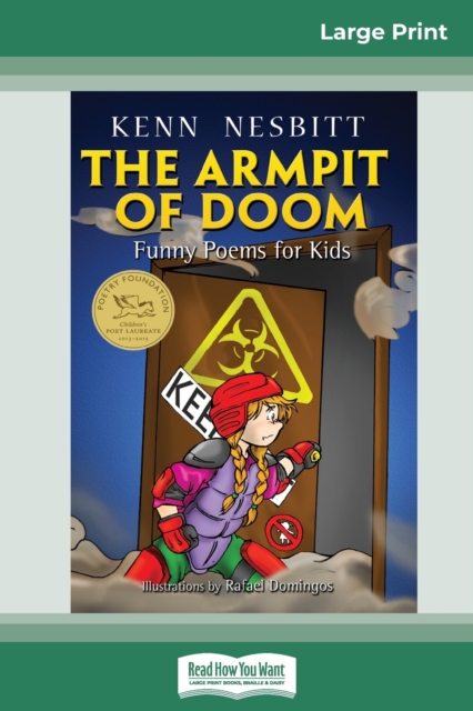 The Armpit of Doom : Funny Poems for Kids (16pt Large Print Edition), Paperback / softback Book