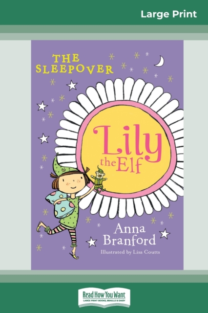 The Sleepover : Lily the Elf (16pt Large Print Edition), Paperback / softback Book