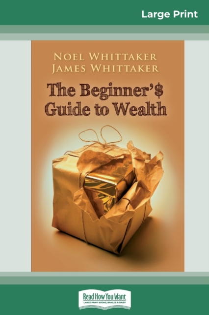 The Beginner's Guide to Wealth (16pt Large Print Edition), Paperback / softback Book