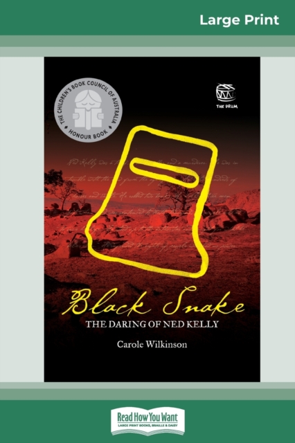 Black Snake : The Daring of Ned Kelly (16pt Large Print Edition), Paperback / softback Book