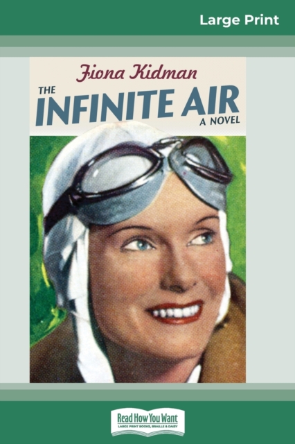 The Infinite Air (16pt Large Print Edition), Paperback / softback Book