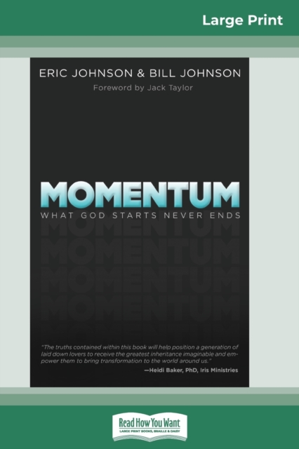 Momentum : What God Starts Never Ends (16pt Large Print Edition), Paperback / softback Book