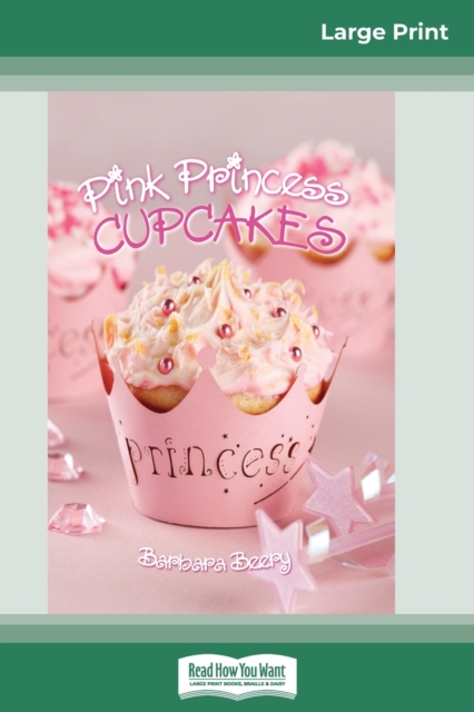 Pink Princess Cupcakes (16pt Large Print Edition), Paperback / softback Book