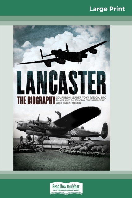 Lancaster : The Biography (16pt Large Print Edition), Paperback / softback Book
