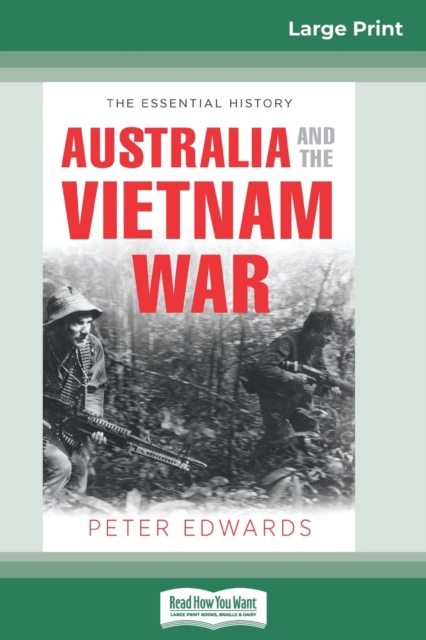 Australia and The Vietnam War (16pt Large Print Edition), Paperback / softback Book