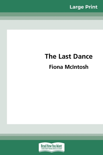 The Last Dance (16pt Large Print Edition), Paperback / softback Book