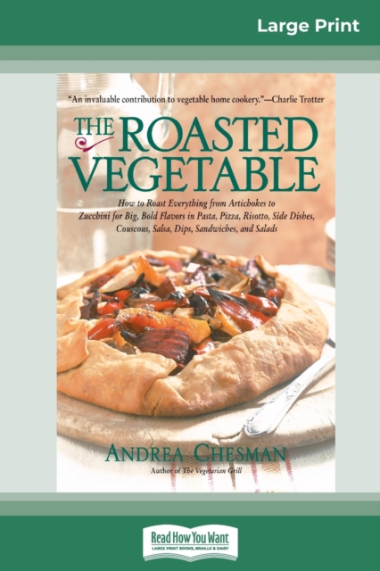 The Roasted Vegetable (16pt Large Print Edition), Paperback / softback Book