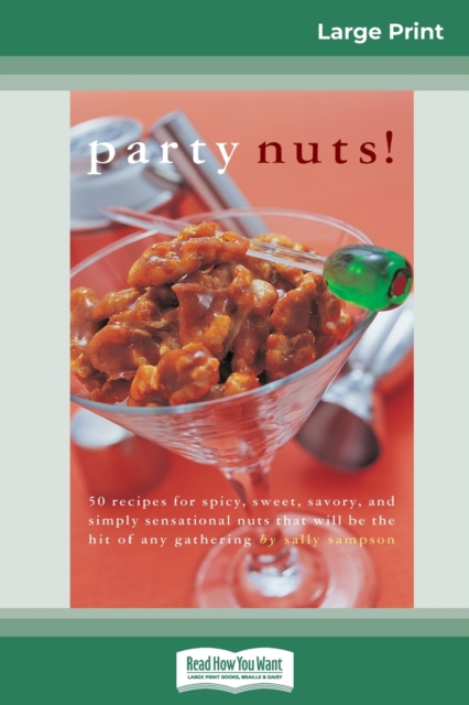 Party nuts! (16pt Large Print Edition), Paperback / softback Book