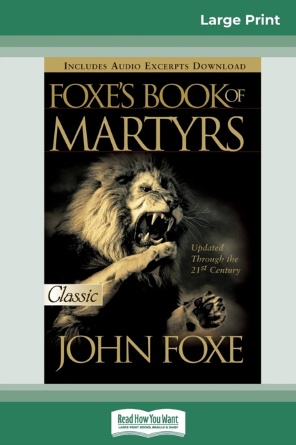 Foxes Book of Martyrs (16pt Large Print Edition), Paperback / softback Book