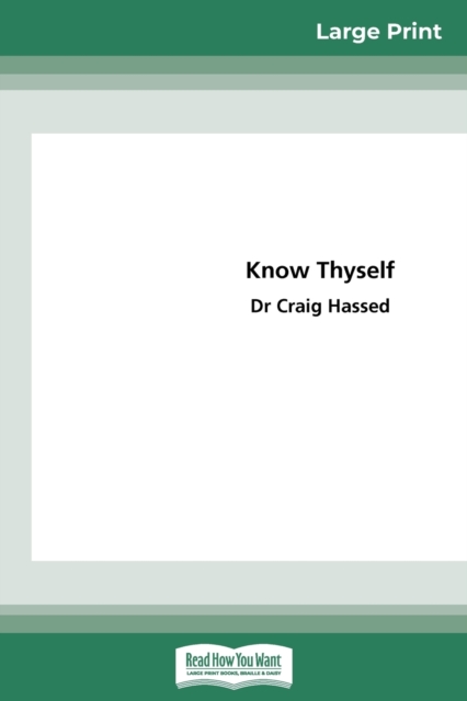 Know Thyself : The Stress Release Program (16pt Large Print Edition), Paperback / softback Book