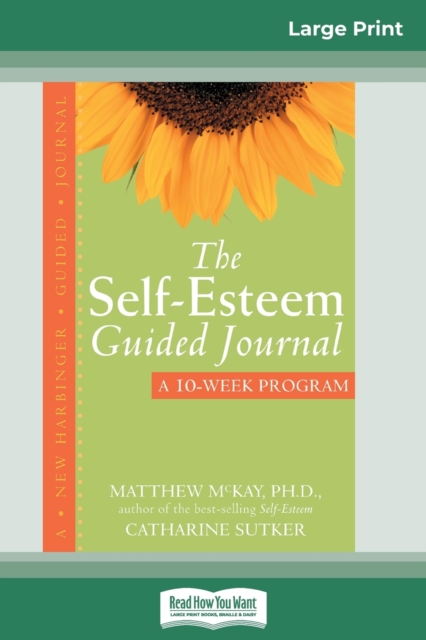 The Self-Esteem Guided Journal (16pt Large Print Edition), Paperback / softback Book