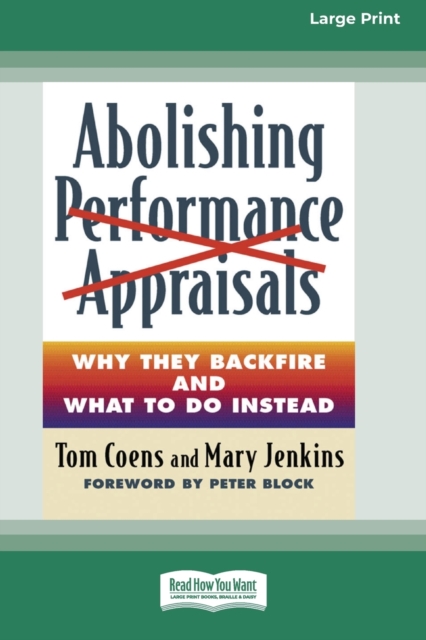 Abolishing Performance Appraisals [Standard Large Print 16 Pt Edition], Paperback / softback Book