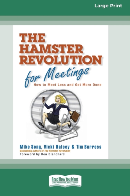 The Hamster Revolution for Meetings [Standard Large Print 16 Pt Edition], Paperback / softback Book