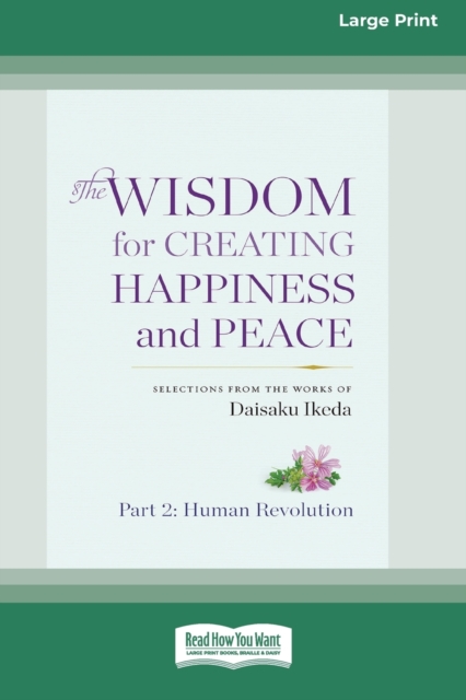 The Wisdom for Creating Happiness and Peace, vol. 2 (16pt Large Print Edition), Paperback / softback Book
