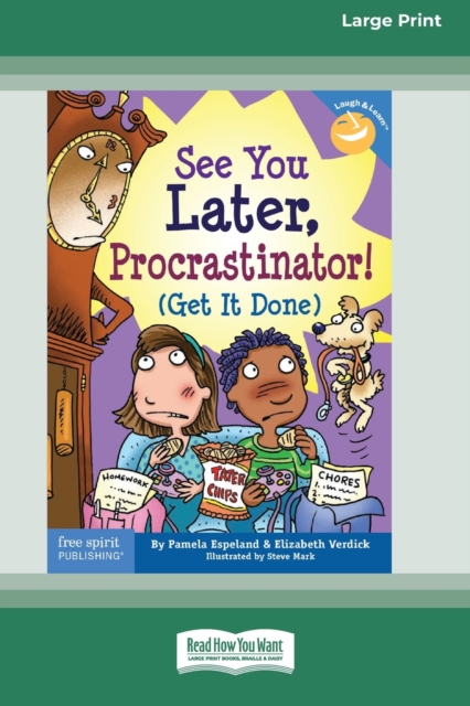 See You Later, Procrastinator! : (Get It Done) [Standard Large Print 16 Pt Edition], Paperback / softback Book