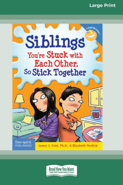 Siblings : : You're Stuck with Each Other, So Stick Together [Standard Large Print 16 Pt Edition], Paperback / softback Book