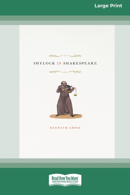 Shylock Is Shakespeare (16pt Large Print Edition), Paperback / softback Book