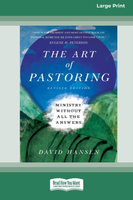The Art of Pastoring : Ministry Without All the Answers [Standard Large Print 16 Pt Edition], Paperback / softback Book