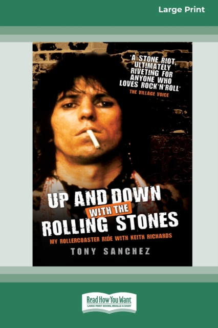 Up and Down with the Rolling Stones : My Rollercoaster Ride With Keith Richards [Standard Large Print 16 Pt Edition], Paperback / softback Book