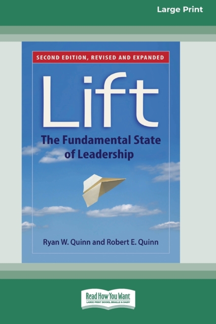 Lift : The Fundamental State of Leadership (Second Edition) [Standard Large Print 16 Pt Edition], Paperback / softback Book