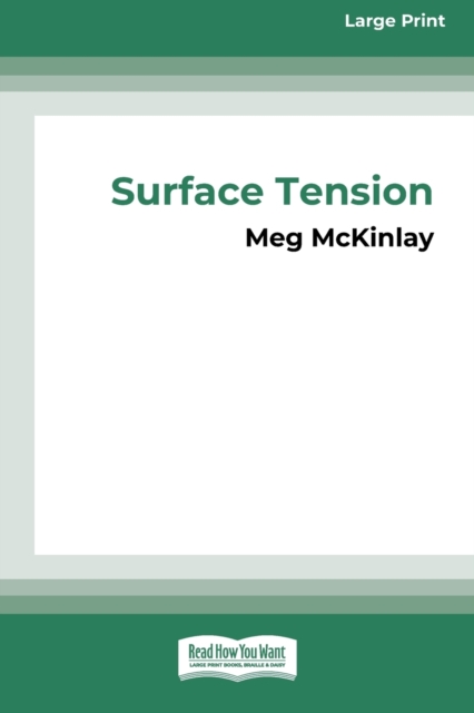 Surface Tension [16pt Large Print Edition], Paperback / softback Book
