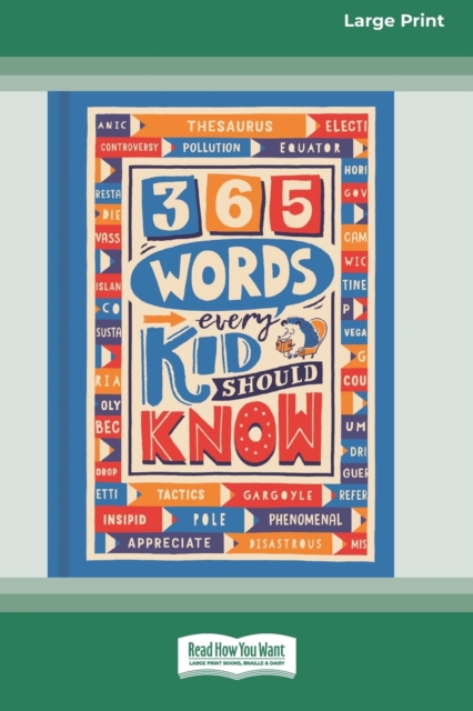 365 Words Every Kid Should Know[16pt Large Print Edition], Paperback / softback Book
