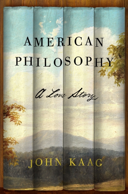 American Philosophy : A Love Story, Hardback Book