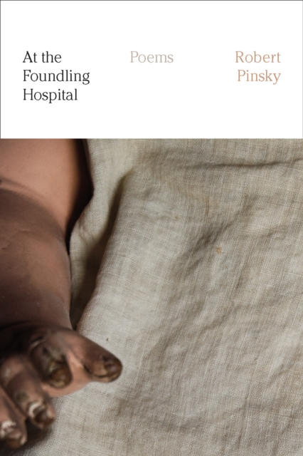 At the Foundling Hospital : Poems, Hardback Book