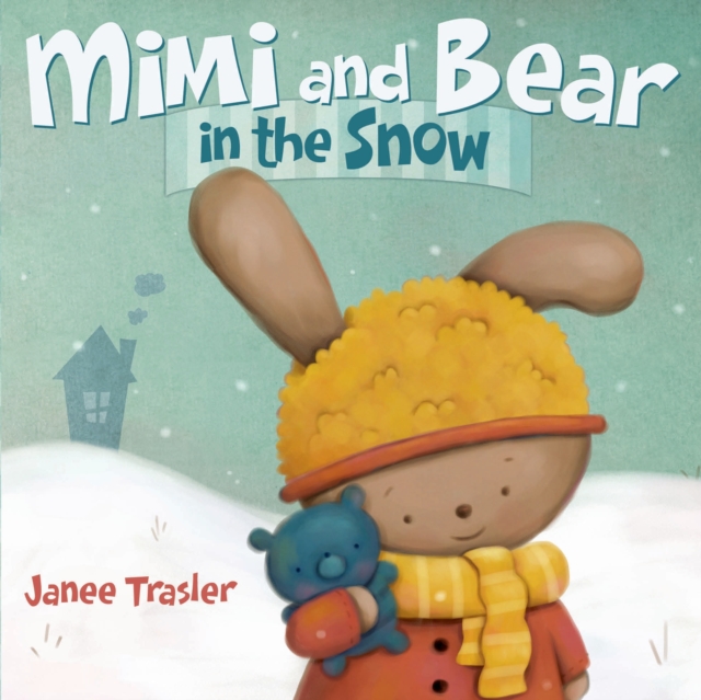 Mimi and Bear in the Snow, Hardback Book