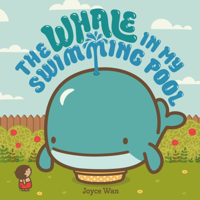 The Whale in My Swimming Pool, Board book Book
