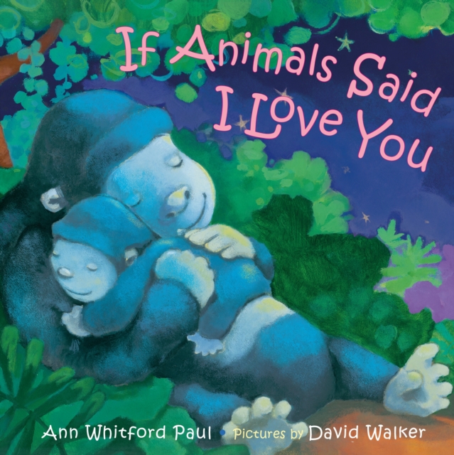If Animals Said I Love You, Board book Book