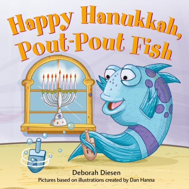 Happy Hanukkah, Pout-Pout Fish, Board book Book